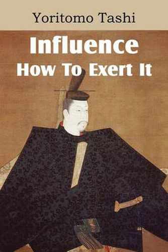 Cover image for Influence, How To Exert It