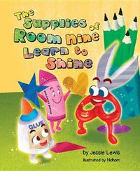 Cover image for The Supplies of Room Nine Learn to Shine