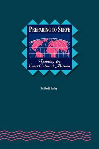 Cover image for Preparing to Serve: Training for Cross-Cultural Mission