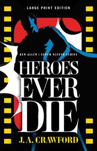 Cover image for Heroes Ever Die