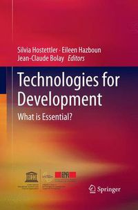 Cover image for Technologies for Development: What is Essential?