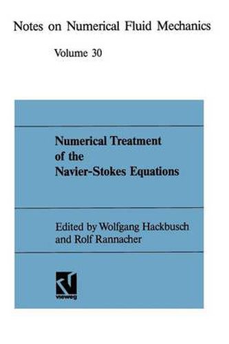 Numerical Treatment of the Navier-Stokes Equations