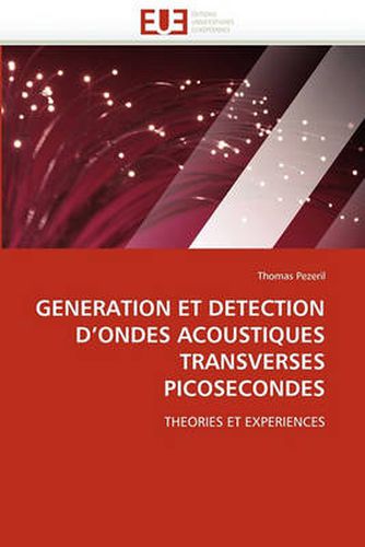 Cover image for Generation Et Detection D'Ondes Acoustiques Transverses Picosecondes