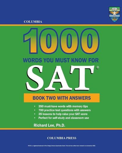 Cover image for Columbia 1000 Words You Must Know for SAT: Book Two with Answers