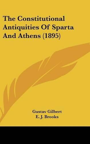 Cover image for The Constitutional Antiquities of Sparta and Athens (1895)