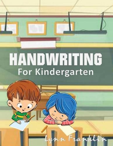 Cover image for Handwriting for Kindergarten: Handwriting Practice Books for Kids