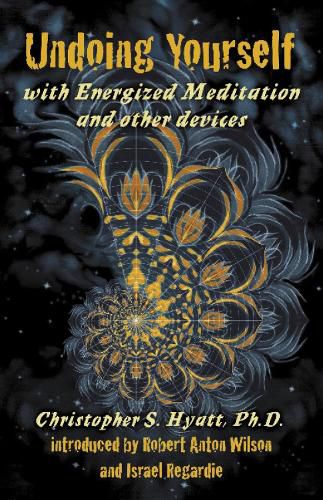Cover image for Undoing Yourself With Energized Meditation & Other Devices