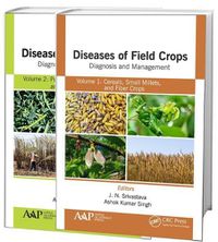 Cover image for Diseases of Field Crops Diagnosis and Management, 2-Volume Set: Volume 1: Cereals, Small Millets, and Fiber Crops  Volume 2: Pulses, Oil Seeds, Narcotics, and Sugar Crops