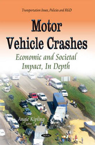 Cover image for Motor Vehicle Crashes: Economic & Societal Impact, In Depth