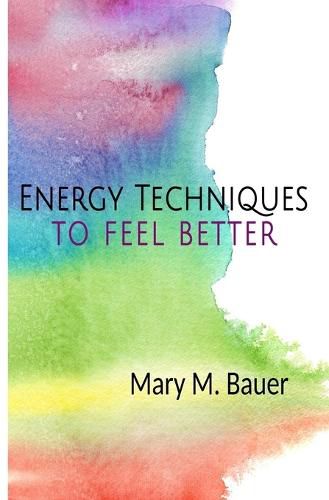 Cover image for Energy Techniques to Feel Better