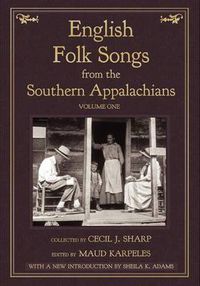 Cover image for English Folk Songs from the Southern Appalachians, Vol 1