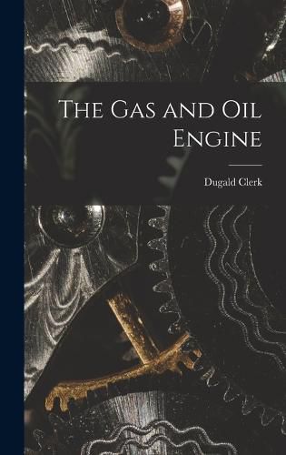 Cover image for The gas and oil Engine