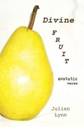Cover image for Divine Fruit: Ecstatic Verse