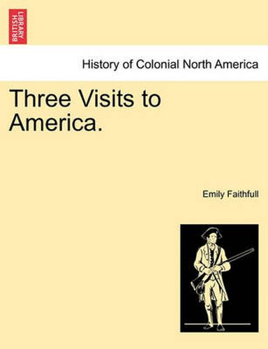 Cover image for Three Visits to America.