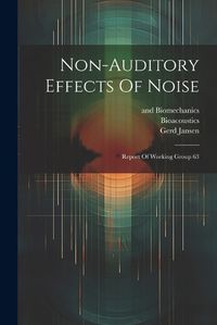Cover image for Non-auditory Effects Of Noise