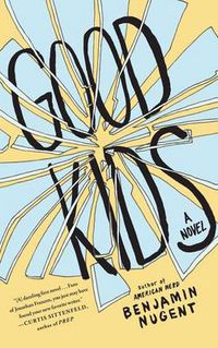 Cover image for Good Kids: A Novel