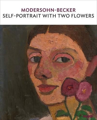 Cover image for Modersohn-Becker: Self-Portrait with two flowers