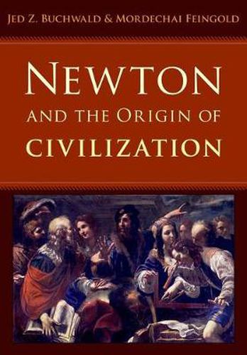 Cover image for Newton and the Origin of Civilization