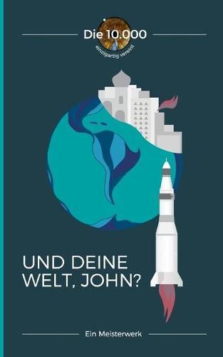 Cover image for Und deine Welt, John?: Ein Meisterwerk