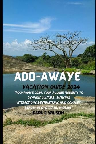 Ado-Awaye Vacation Guide 2024