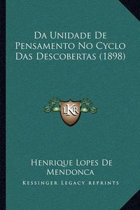 Cover image for Da Unidade de Pensamento No Cyclo Das Descobertas (1898)