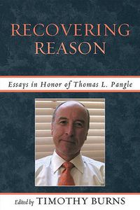 Cover image for Recovering Reason: Essays in Honor of Thomas L. Pangle