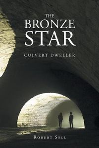 Cover image for The Bronze Star: Culvert Dweller