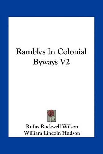 Cover image for Rambles in Colonial Byways V2