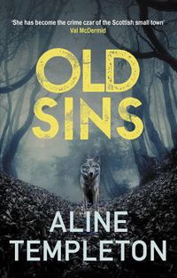 Cover image for Old Sins: The page-turning Scottish crime thriller