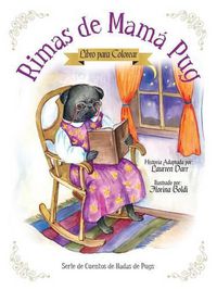 Cover image for Rimas de Mama Pug - Libro Para Colorear