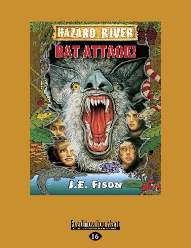 Cover image for Bat Attack!: Hazard River Series