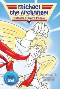 Cover image for Michael the Archangel: Protector of God's People