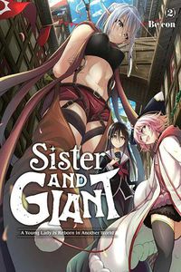 Cover image for Sister and Giant: A Young Lady Is Reborn in Another World, Vol. 2