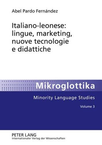 Italiano-Leonese: Lingue, Marketing, Nuove Tecnologie E Didattiche