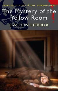 Cover image for The Mystery of the Yellow Room