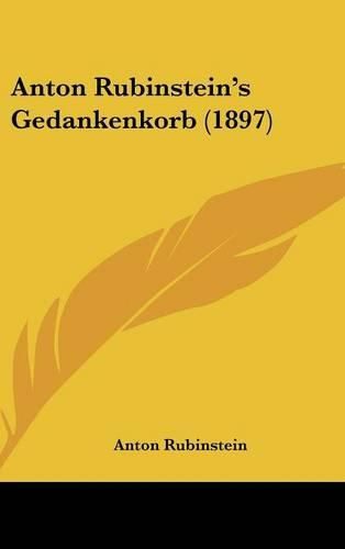 Cover image for Anton Rubinstein's Gedankenkorb (1897)