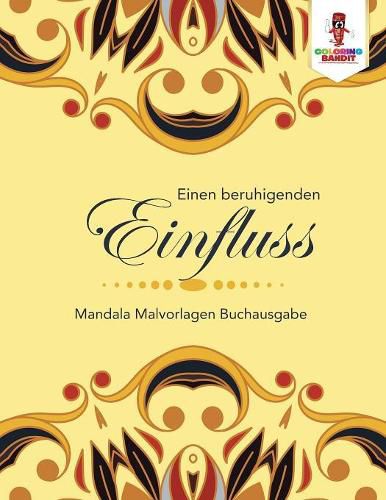 Einen beruhigenden Einfluss: Mandala Malvorlagen Buchausgabe