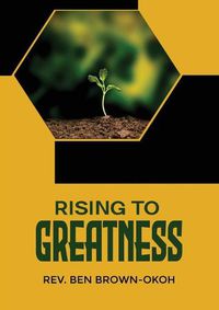 Cover image for Rising to Greatness