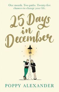 Cover image for 25 Days in December: The perfect heartwarming Christmas romance