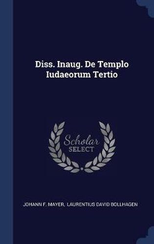 Diss. Inaug. de Templo Iudaeorum Tertio