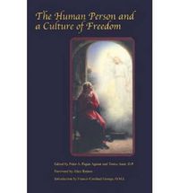 Cover image for The Human Person and a Culture of Freedom