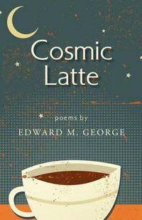 Cover image for Cosmic Latte: Poems