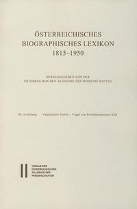 Cover image for Osterreichisches Biographisches Lexikon 1815-1950, 68. Lieferung: Valentinotti Stefan - Vogel Von Frommershausen Karl