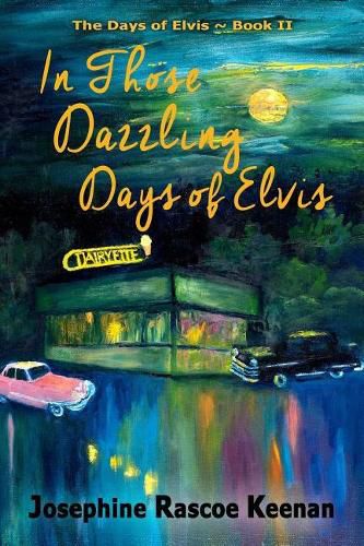 Cover image for In Those Dazzling Days of Elvis