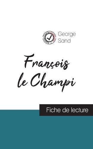 Francois le Champi de George Sand (fiche de lecture et analyse complete de l'oeuvre)