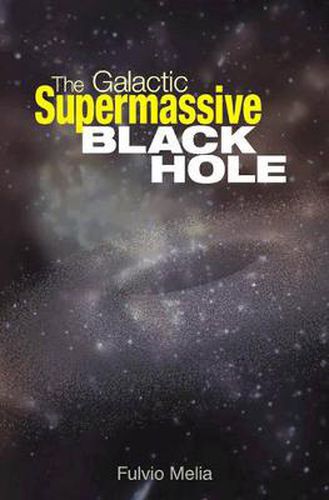 Cover image for The Galactic Supermassive Black Hole