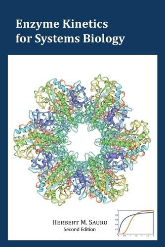 Cover image for Enzyme Kinetics for Systems Biology