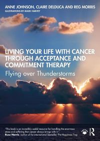 Cover image for Living Your Life with Cancer through Acceptance and Commitment Therapy: Flying over Thunderstorms