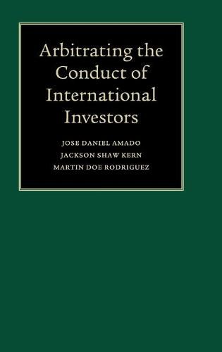 Cover image for Arbitrating the Conduct of International Investors