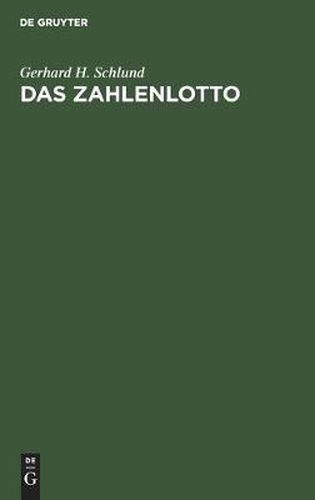 Cover image for Das Zahlenlotto: Eine Zivilrechtliche Untersuchung